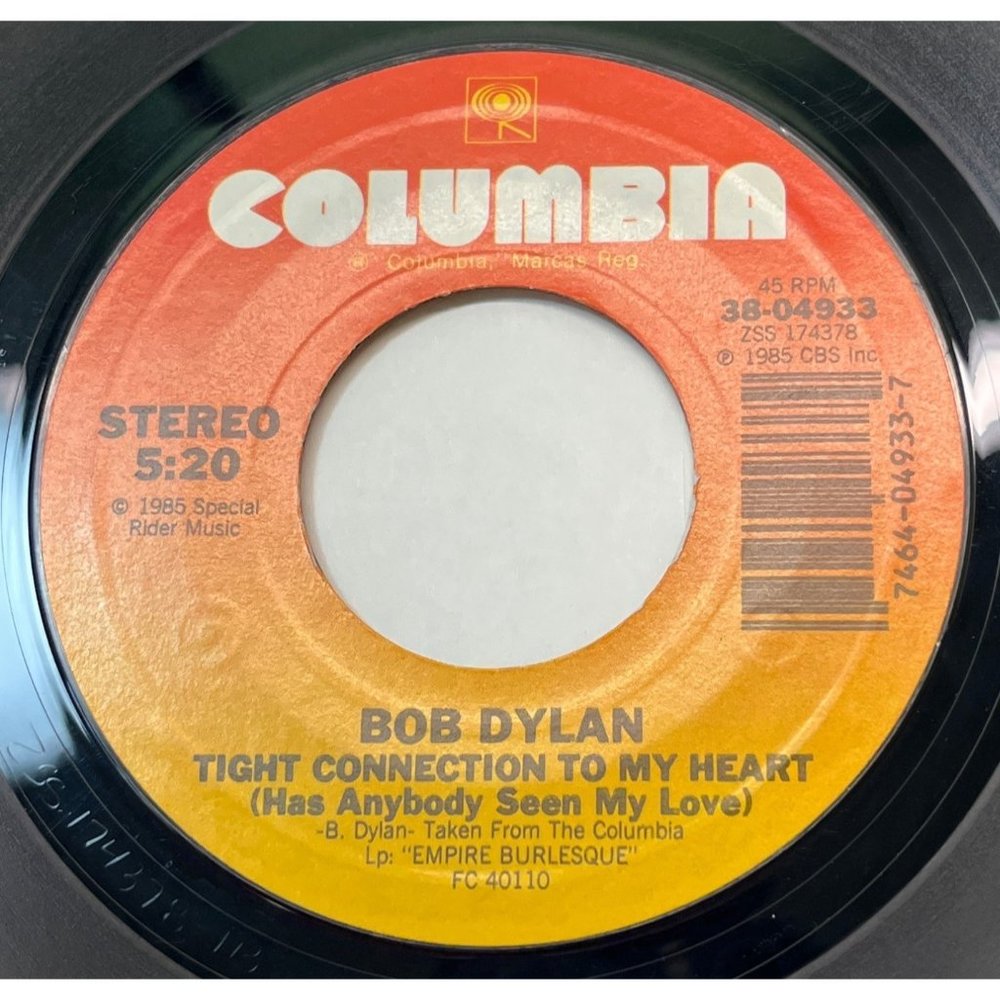 Bob Dylan Tight Connection to My Heart / We Better Talk This Over 45 Rock 1985